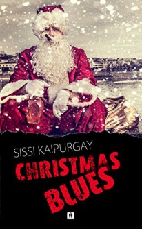 Christmas Blues - Sissi Kaipurgay, Lars Rogmann