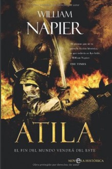 Atila (Novela Historica(la Esfera)) (Spanish Edition) - William Napier