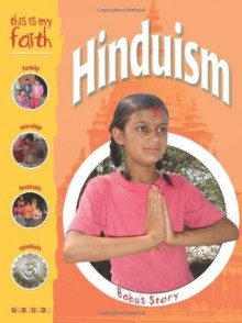 Hinduism (This Is My Faith): 1 - Anita Ganeri