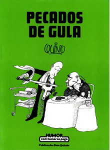 Pecados de Gula - Quino