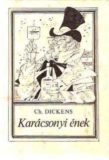 Karácsonyi ének - Charles Dickens, Marcell Benedek, János Kass