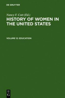 Education Vol. 12 - Nancy F. Cott