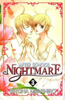 After School Nightmare, Volume 3 - Setona Mizushiro