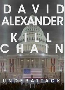 Under Attack II: Kill Chain - David Alexander