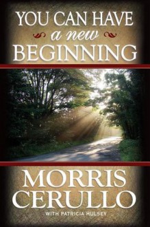 You Can Have a New Beginning - Morris Cerullo