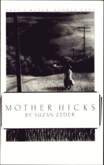 Mother Hicks - Suzan Zeder