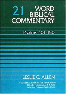 Word Biblical Commentary Vol. 21, Psalms 101-150 (allen), 364pp - Leslie C. Allen