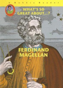 Ferdinand Magellan (Robbie Readers) - Jim Whiting