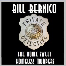 Cooper Collection 021 (The Home Sweet Homeless Murders) - Bill Bernico