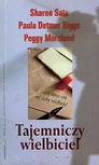 Tajemniczy wielbiciel - Peggy Moreland, Sharon. Sala, Paula Detmer Riggs