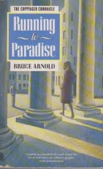 Running to Paradise - Bruce Arnold