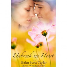 Unbreak My Heart - Helen Scott Taylor