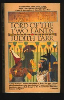 Lord Of The Two Lands - Judith Tarr