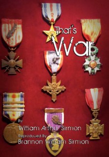 That's War - William Arthur Sirmon