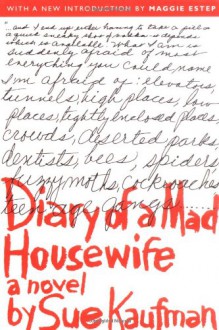 Diary of a Mad Housewife - Sue Kaufman, Maggie Estep