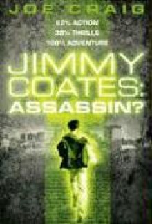 Jimmy Coates: Assassin? - Joe Craig