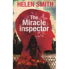 The Miracle Inspector - Helen Smith