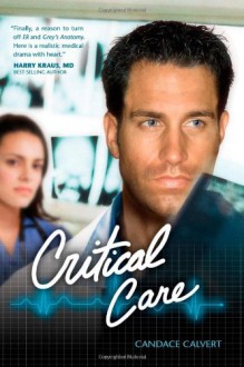 Critical Care - Candace Calvert