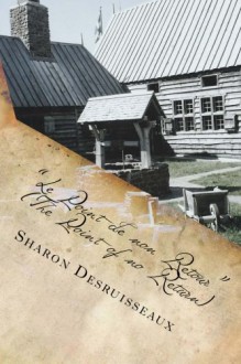 Le Point de Non Retour (the Point of No Return ) - Sharon Desruisseaux