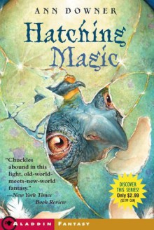 Hatching Magic - Ann Downer