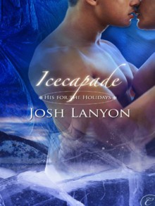 Icecapade - Josh Lanyon