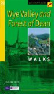 Wye Valley And Forest Of Dean (Pathfinder Guide) - Brian Conduit