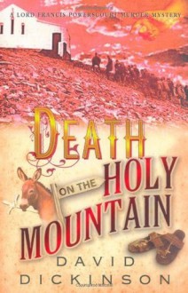 Death on the Holy Mountain (Lord Francis Powerscourt) - David Dickinson