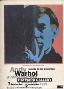 Andy Warhol: A Retrospective - A Guide to the Exhibition - Marco Livingstone