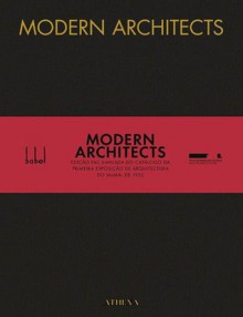 Modern Architects - MoMA, Barry Bergdoll, Delfim Sardo