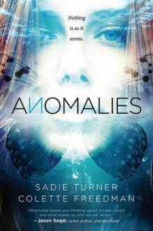 Anomalies - Sadie Turner, Colette Freedman