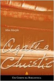 Um Corpo na biblioteca - Edilson Alkmin Cunha, Agatha Christie