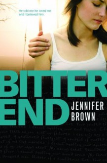 Bitter End - Jennifer Brown