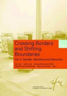 Gender And Migration, Vol.2, Identities And Networks - Ilse Lenz, Helma Lutz, Mirjana Morokvasic