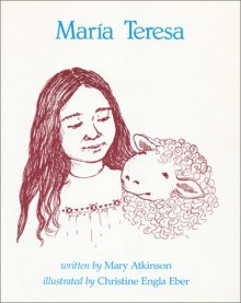 María Teresa - Mary Atkinson