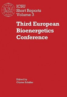 Third European Bioenergetics Conference - Günter Schäfer, Stephen Watt