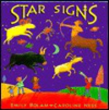 Star Signs: A Child's Guide to Astrology - Caroline Ness