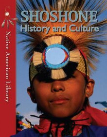 Shoshone History and Culture - Helen Dwyer, Mary A Stout