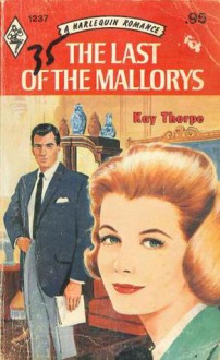 The Last of the Mallorys - Kay Thorpe