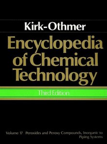 Peroxides and Peroxy Compounds, Inorganic to Piping Systems , Volume 17, Encyclopedia of Chemical Technology - Kirk-Othmer Publishing