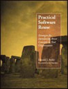 Practical Software Reuse - Donald J. Reifer