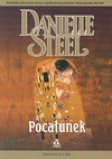 Pocałunek - Danielle Steel, Théodore De Banville