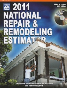 National Repair & Remodeling Estimator [With CDROM] - Albert S. Paxton