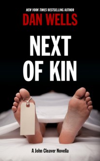 Next of Kin - Dan Wells