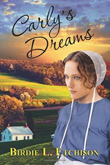 Carly's Dream - Birdie L. Etchison