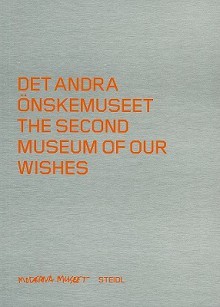 The Second Museum of Our Wishes - John Peter Nilsson