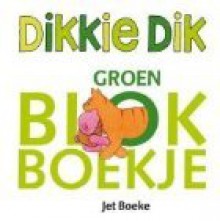 Dikkie Dik Het groene blokboekje - Jet Boeke, Arthur van Norden