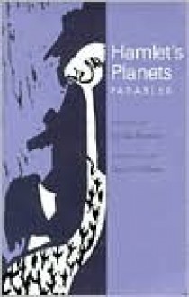 HAMLET S PLANETS: PARABLES - Lynda Sexson, Gennie Deweese