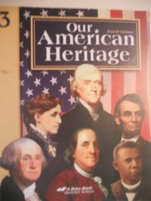 Our American Heritage 3 A BEKA 4th ed, - Judy Hull Moore