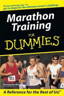 Marathon Training for Dummies - Tere Stouffer Drenth