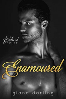 Enamoured (The Enslaved Duet Book 2) Kindle Edition - Giana Darling